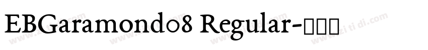 EBGaramond08 Regular字体转换